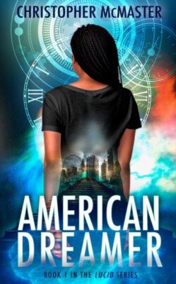 McMaster - American Dreamer  Lucid Book 1 - New paperback or softback - X555z