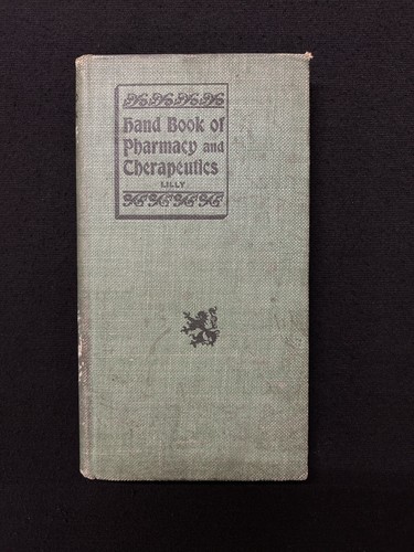 Lilly’s Handbook of PHARMACY and Therapeutics  1898 HC Eli Lilly