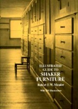 Illustrated Guide to Shaker Furniture by Robert F Meader: Used
