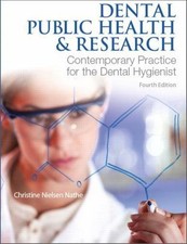 Dental Public Health and Research : Contemporary Practice for the Dental...