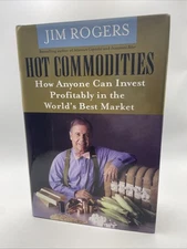 Hot Commodities: How Anyone Can Invest Profit- Signed Hardcover Book