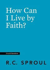 How Can I Live By Faith? - 9781642892376