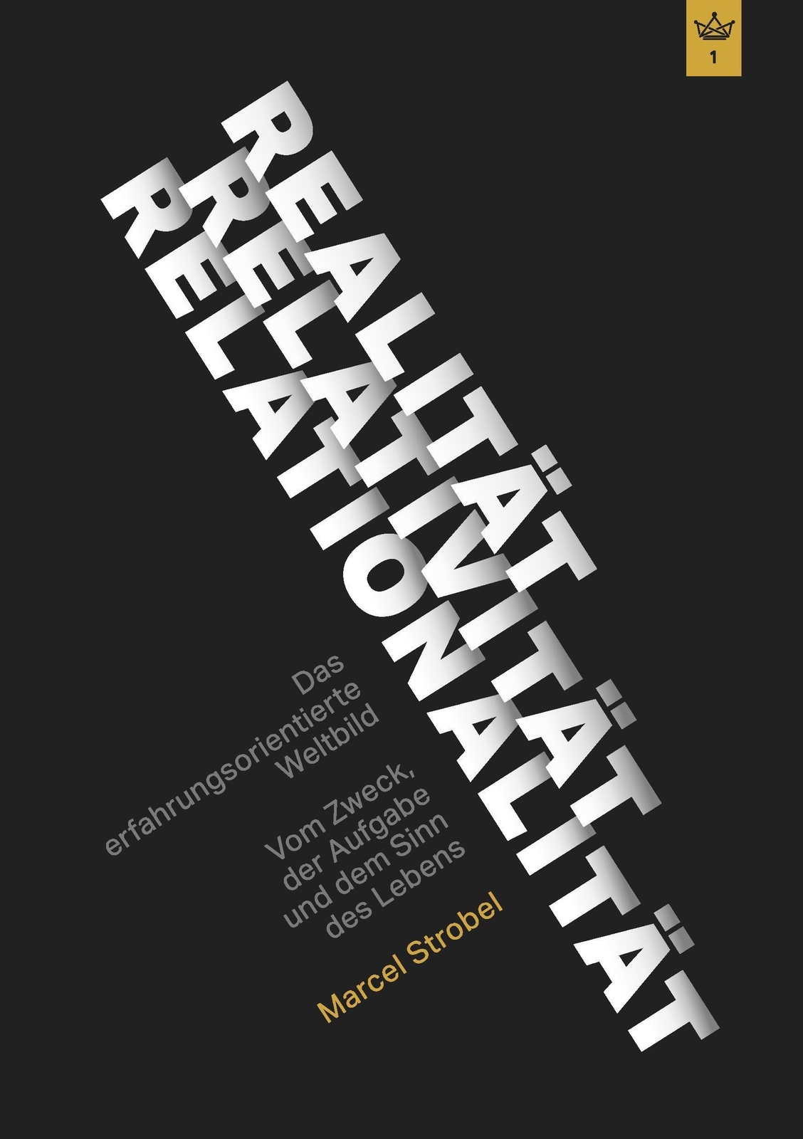 Marcel Strobel | Realität Relativität Relationalität: Das...