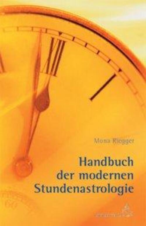 Thumbnail - Handbuch Der Modernen Stundenastrologie | Mona Riegger | Buch | 341 S.