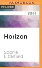 Horizon by Sophie Littlefield (CD-Audio, 2016)