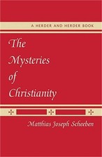 The Mysteries of Christianity (Paperback or Softback)