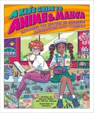 NEW A Kid's Guide to Anime &... 9780762483938 by Sattin, Samuel, Macias, Patrick