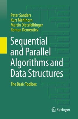 Sequential and Parallel Algorithms and Data Structures : The Basic Toolbox, P...