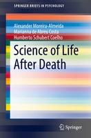 Science Of Life After Death Alexander Moreira-Almeida (U. A.) Taschenbuch Xvi
