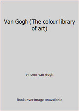 Van Gogh The colour library of art by Vincent van Gogh