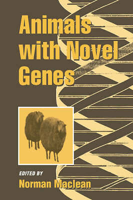Animals with Novel Genes Maclean Paperback Cambridge University Press
