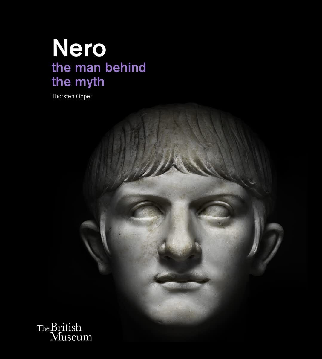 Nero: the man behind the myth [hardcover] Opper, Thorsten [Aug 12, 2021]