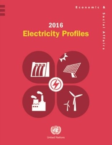 2016 Electricity Profiles by  United Nations Department for E... - 9789211591163