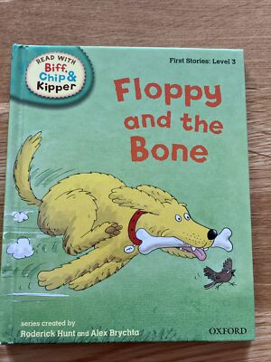 Oxford Reading Tree Read Biff, Chip & Kipper: First Stories: Level 3 Floppy Bone