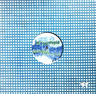 Natural Attraction - Let's Get Stupid Maxi 1995 (VG+/VG+) '
