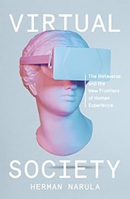 Virtual Gesellschaft: The Metaverse Und The New Frontiers Of Menschliche Ex
