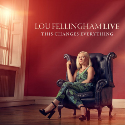 Lou Fellingham This Changes Everything (CD) Album (UK IMPORT)