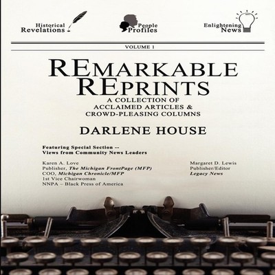 Remarkable Reprints A Collection of Acclaimed Articles and Crowd-