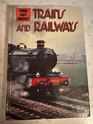 Purnell's Find Out About Trains And Railways by Bill Gunston, 1983