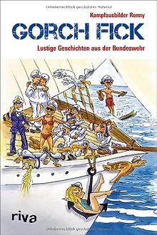 Gorch Fick: Lustige Geschichten aus der Bundeswehr von K... | Buch | Zustand gut - Kampfausbilder Ronny