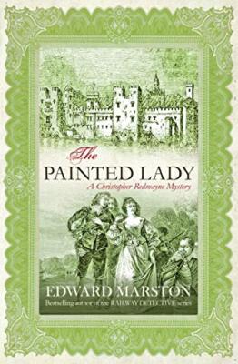 The Painted Lady (Christopher Redmayne mystery),Edward Marston