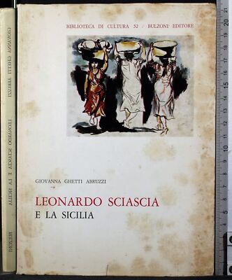 LEONARDO SCIASCIA UND SIZILIEN. JUGENDLICHE GHETTI ABRUZZEN. BULZONI.