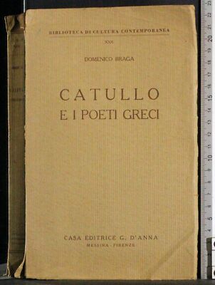 KATULL UND DIE GRIECHISCHEN DICHTER. DOMENICO BRAGA. D'ANNA.