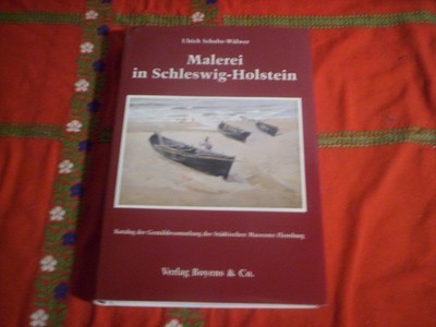 Malerei in Schleswig-Holstein. Ulrich Schulte-Wülwer. Katalog Museum Flensburg 