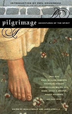 Pilgrimage : Adventures of the Spirit Paperback