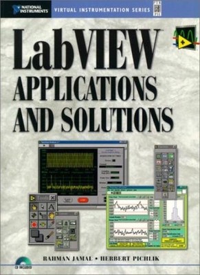 LabVIEW Applications and Solutions (National Instruments Virtual
