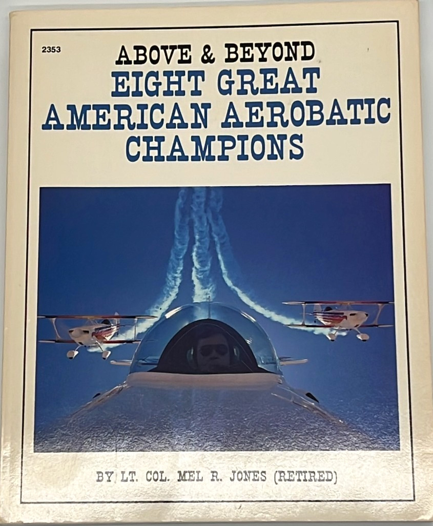 Above & Beyond Eight Great American Aerobatic Champions 1984 1st Ed Signed
