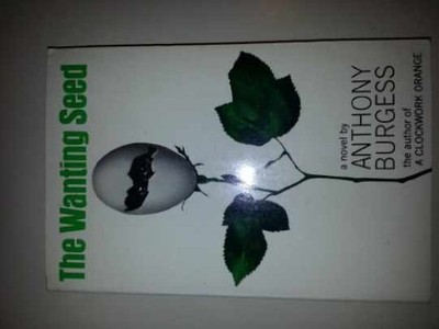 The Wanting Seed - Hardcover, by Anthony Burgess - Very Good