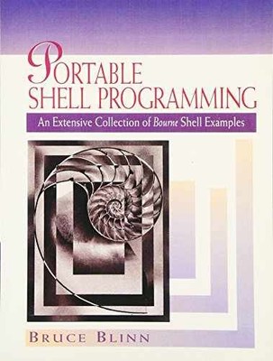 Portable Shell Programming: An Extensive - Paperback, by Blinn Bruce - Very Good
