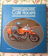 Cafe Racers Customs Production Bikes Road Racers A Golden Wheels Book 1976 Vtg