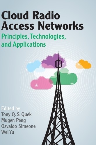 Cloud Radio Access Networks by Tony Q. S. Quek, Mugen Peng, O... - 9781107142664