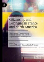 Citizenship And Belonging In France And North America Ramona Mielusel