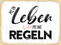 Blechschild 30X40 Cm Mein Leben Meine Regeln Deko Schild Deko Geschenk Schild