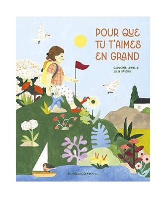 Pour que tu t'aimes en grand, Lewalle, Capucine