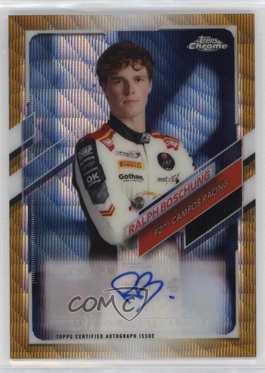2021 Topps Chrome Formula 1 Gold Wave Refractor 41/50 Ralph Boschung Auto 7xr