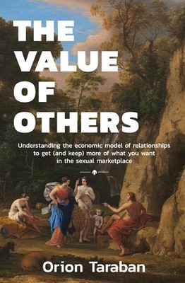 Orion Taraban The Value of Others (Paperback)