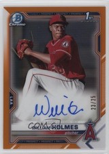 2021 Bowman Chrome Prospects Orange Refractor /25 William Holmes Auto 12i0
