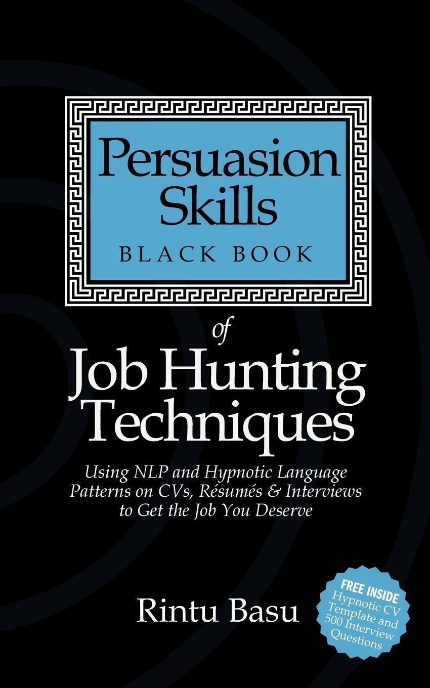 Persuasion Skills Black Book Of Job Hunting Techniques | Rintu Basu |