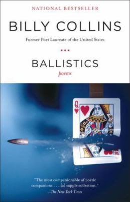 Ballistics: Poems, Collins, Billy, Good Book