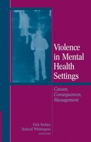 Dirk Richter (U. A.) | Violence In Mental Health Settings | Taschenbuch (2010)