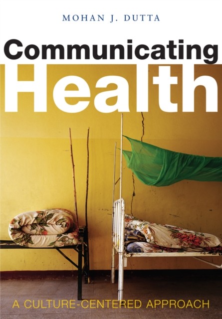 Communicating Health: A Culture-centered