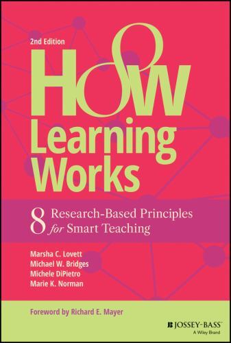 How Learning Works : Eight Research-Based Principles for Smart Teaching by ...