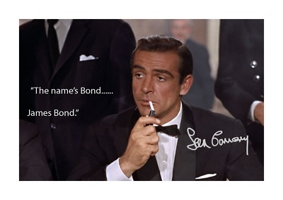 Sean Connery 007 ''The name's Bond...James Bond'' A4 signed poster choice of frame
