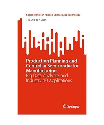 Production Planning and Control in Semiconductor Manufacturing: Big Data Analyti