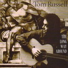 The Long Way Around von Tom Russell | CD | Zustand gut