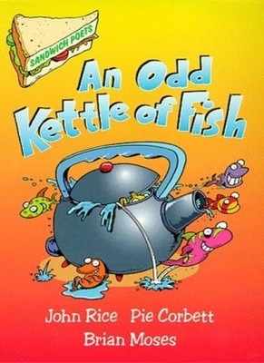 Odd Kettle of Fish (Sandwich Poets),John Rice, Brian Moses, Pie 